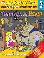 Beauty and the Beast (Level 3): Learn German Through Fairy Tales
