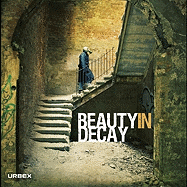 Beauty in Decay