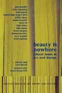 Beauty Is Nowhere: Ethical Issues in Art and Design