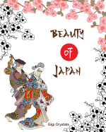 Beauty of Japan: A Creative Coloring Book for Adults