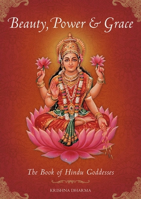 Beauty, Power and Grace: The Book of Hindu Goddesses - Dharma, Krishna
