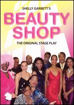 Beauty Shop - The Original Stage Play - Shelly Garrett