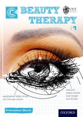 Beauty Therapy Level 1 Course Companion - Gould, Francesca
