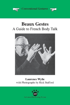 Beaux Gestes - Wylie, Laurence, and Stafford, Rick (Photographer)