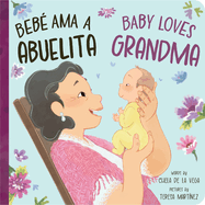 Beb AMA a Abuelita / Baby Loves Grandma
