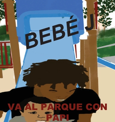 Beb? J Va Al Parque Con Papi - Sharif, Mboya