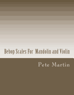 Bebop Scales for Mandolin and Violin