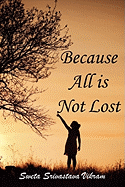 Because All Is Not Lost: Verse on Grief