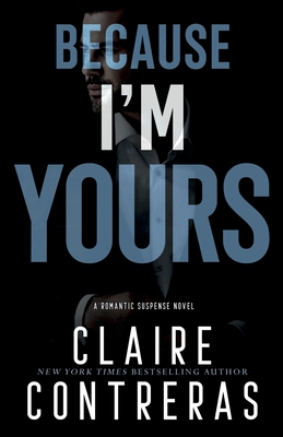 Because I'm Yours - Contreras, Claire