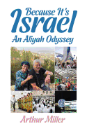 Because It's Israel: An Aliyah Odyssey
