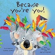 Because You're You!