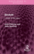 Beckett: A Study of His Plays