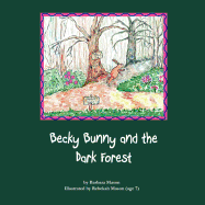 Becky Bunny and the Dark Forest