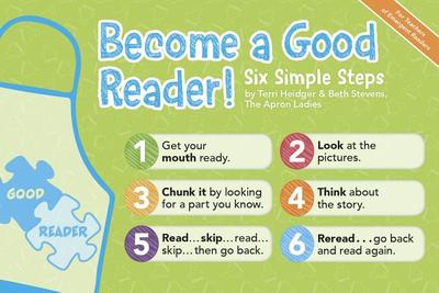 Become a Good Reader: Six Simple Steps - Heidger, Terri, and Stevens, Sarah