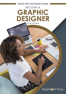 Become a Graphic Designer Skilled and Vocational Trades