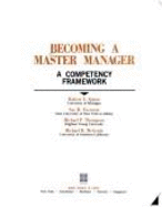 Become a Master Manager - Quinn, Robert E., and etc., and Faerman, Sue R.