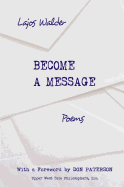 Become a Message: Poems