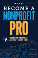 Become a Nonprofit Pro: Nine Common Pitfalls and How to Avoid Them