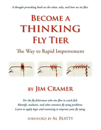 Become a Thinking Fly Tier: The Way to Rapid Improvement