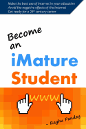 Become an Imature Student