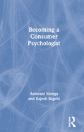 Becoming a Consumer Psychologist