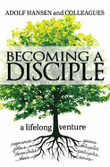 Becoming a Disciple: A Lifelong Venture