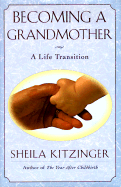Becoming a Grandmother: A Life Transition - Kitzinger, Sheila