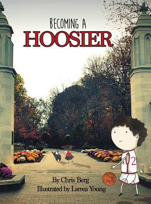 Becoming a Hoosier - Berg, Chris