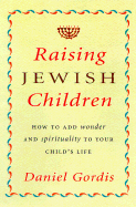 Becoming a Jewish Parent: How to Explore Spirituality and Tradition with Your Children