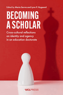 Becoming a Scholar: Cross-Cultural Reflections on Identity and Agency in an Education Doctorate