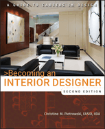 Becoming an Interior Designer: A Guide to Careers in Design