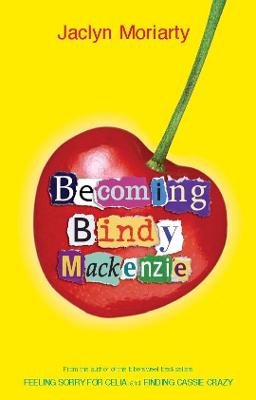 Becoming Bindy Mackenzie - Moriarty, Jaclyn