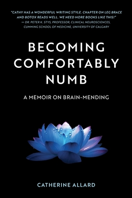 Becoming Comfortably Numb - Allard, Catherine