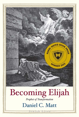 Becoming Elijah: Prophet of Transformation - Matt, Daniel C