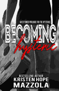 Becoming Hysteric: A Standalone Rock Star Romance