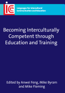 Becoming Interculturally Competent Through Education and Training