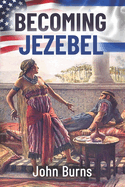 Becoming Jezebel