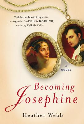 Becoming Josephine - Webb, Heather