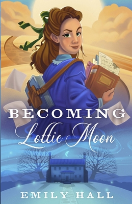 Becoming Lottie Moon - Hall, Emily