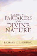 Becoming ..".Partakers of the Divine Nature...