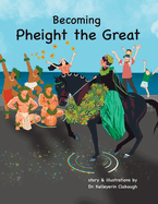 Becoming Pheight the Great