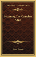 Becoming The Complete Adult