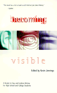 Becoming Visible: A Reader in Gay and Lesbian History for High School and College Students