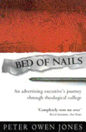 Bed of Nails: An Advertising Executive's Journey Through Theological College