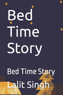 Bed Time Story: Bed Time Story