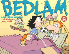 Bedlam: A Baby Blues Collection Volume 37