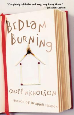 Bedlam Burning - Nicholson, Geoff