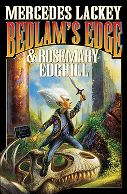 Bedlam's Edge - Lackey, Mercedes, and Edghill, Rosemary