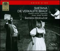 Bedrich Smetana: Die verkaufte Braut - Hans Braun (vocals); Hans Schweiger (vocals); Hilde Konetzni (vocals); Irmgard Seefried (vocals); Laszlo Szemere (vocals);...