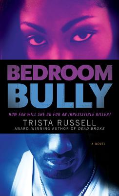 Bedroom Bully - Russell, Trista